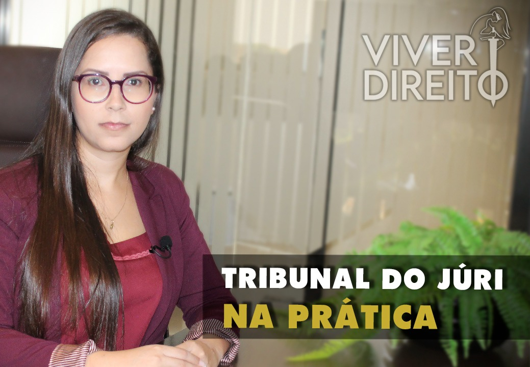 Tribunal do Júri na prática: entrevista com a Dra. Kamilla Barcelos