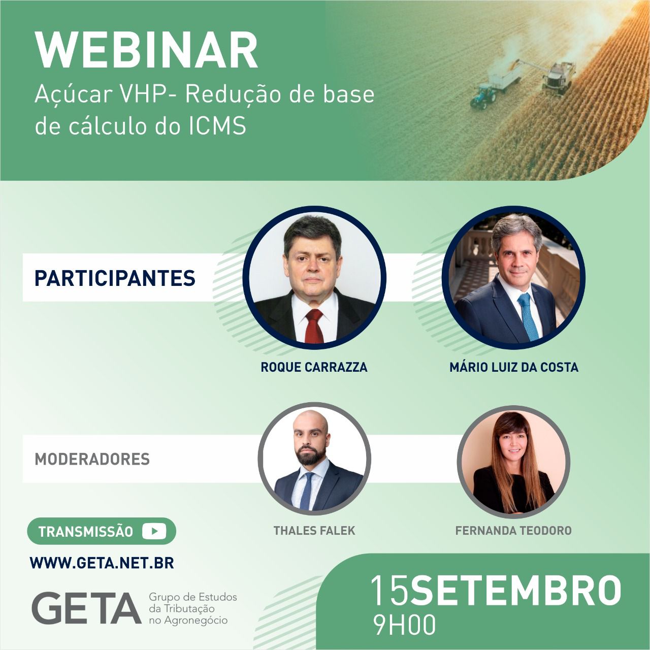 Geta promove debate sobre “Açúcar VHP – Redução da base de cálculo do ICMS”