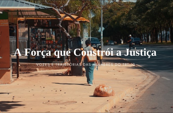 TRT-10 divulga documentário especial em celebração ao Mês da Mulher
